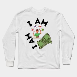 I Am Healthy I Am Wealthy Long Sleeve T-Shirt